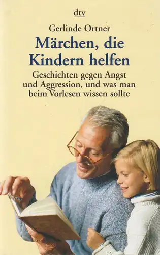 Buch: Märchen, die Kindern helfen. Ortner, Gerlinde, 1998, dtv, gebraucht, gut
