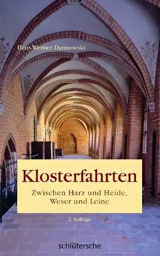 Buch: Klosterfahrten, Dannowski, Hans Werner, 2009, Schlütersche Verlag