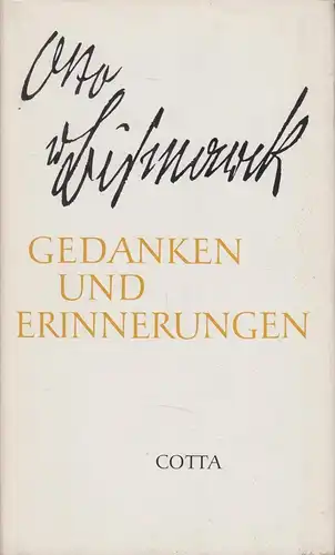 Buch: Gedanken und Erinnerungen, Bismarck, Otto von, 1966, Cotta Verlag