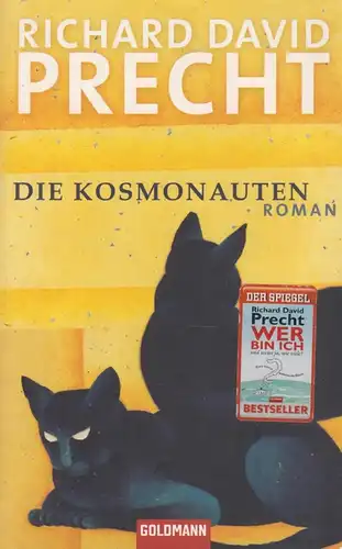 Buch: Die Kosmonauten, Precht, Richard David, 2009, Goldmann Verlag, Roman