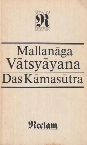 Buch: Das Kamasutra, Vatsyayana, Mallanaga. Reclams Universal-Bibliothek, 1987