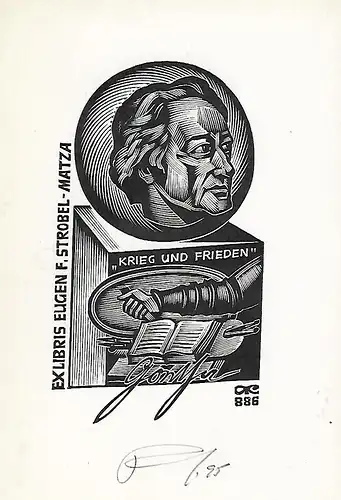 Original Grafik Exlibris: Krieg und Frieden. Eugen F. Strobel-Matza. Nr. 886