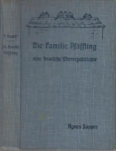 Buch: Die Familie Pfäffling, Sapper, Agnes, 1915, D. Gundert, gebraucht, gut