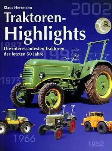 Buch: Traktoren-Highlights, Herrmann, Klaus, 2002, DLG-Verlag, gebraucht, gut