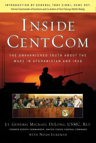 Buch: Inside CentCom, DeLong, Michael, Lukeman, Noah, 2004, Regnery Publishing