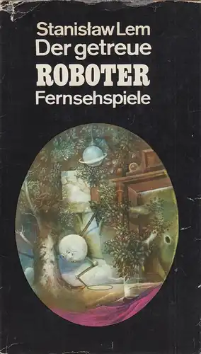 Buch: Der getreue Roboter. Lem, Stanislaw, 1975, Verlag Volk und Welt