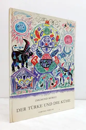Buch: Der Türke und die Kühe. Moricz, Zsigmond, 1973, Corvina Verlag