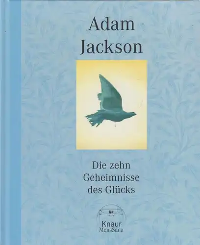 Buch: Die zehn Geheimnisse des Glücks, Jackson, Adam J., 2002, Knaur MensSana