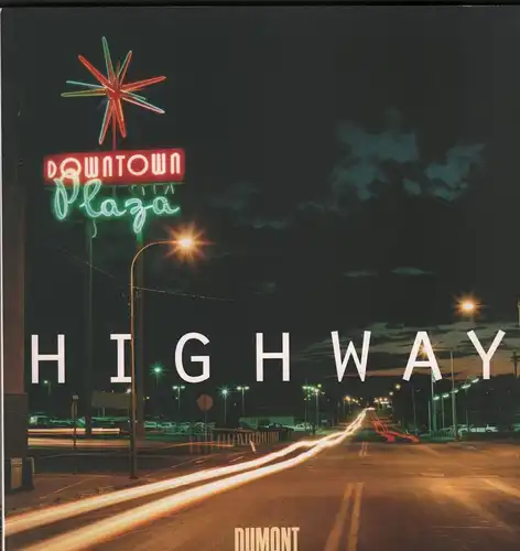 Buch: Highway, Brouws, Jeff u.a., 1996, DuMont Verlag, Amerikas endloser Traum