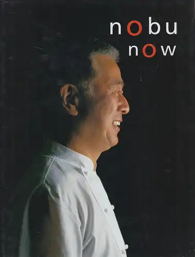 Buch: Nobu Now. Matsuhisa, Nobu, 2004, Quadrille Publishing, gebraucht, sehr gut