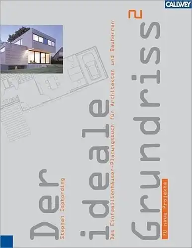 Buch: Der ideale Grundriss 2. Isphording, Stephan, 2006, Callwey Verlag