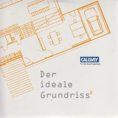 Buch: Der ideale Grundriss 2. Isphording, Stephan, 2006, Callwey Verlag