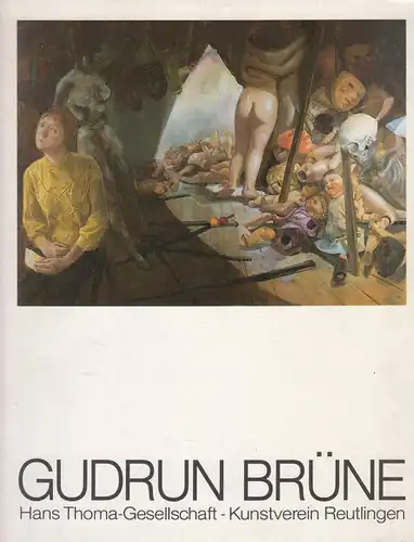 Ausstellungskatalog: Gudrun Brüne, Malerei - Grafik - Zeichnungen. Hartleb, 1992