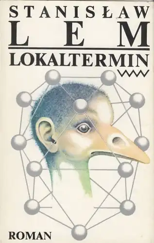 Buch: Lokaltermin, Lem, Stanislaw. 1985, Verlag Volk und Welt, Roman