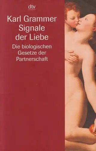 Buch: Signale der Liebe, Grammer, Karl, 2002, dtv, gebraucht, gut