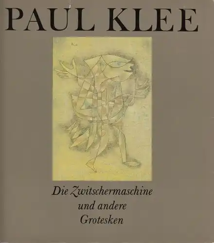 Buch: Die Zwitschermaschine und andere Grotesken, Klee, Paul. 1984, Eulenspiegel