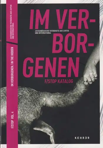 Buch: F/Stop Vol. 4 - Im Verborgenen / In The Hidden, 2010, KEHRER Verlag