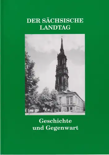 Buch: Der Sächsische Landtag, Geschichte und Gegenwart, 2006, SDV, sehr gut