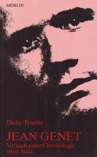 Buch: Jean Genet. Dichy, Albert / Fouche, Pascal, 1993, Merlin Verlag