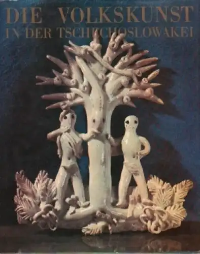 Buch: Die Volkskunst in der Tschechoslowakei, Hasalova / Vajdis, 1974, Artia