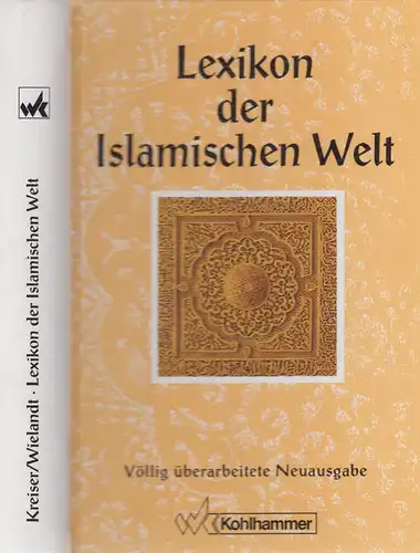 Buch: Lexikon der Islamischen Welt. Kreisler / Wieland, 1992, Kohlhammer Verlag