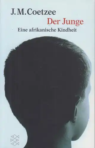 Buch: Der Junge, Coetzee, J. M. Fischer, 2000, Fischer Taschenbuch Verlag