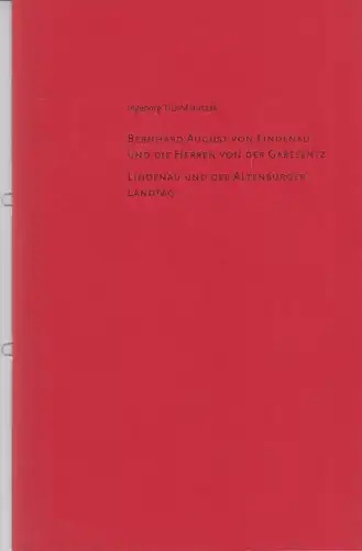 Heft: Bernhard August von Lindenau und die Herren von der Gabelentz. 2004