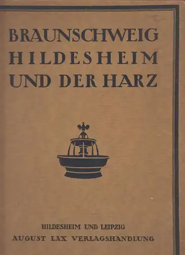 Buch: Braunschweig, Hildesheim und der Harz, Cohn-Wiener, E., Lax Verlagshandlg.