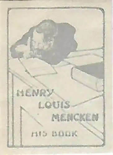 Original Druck Exlibris: Henry Louis Mencken. His Book, Schriftsteller, gut