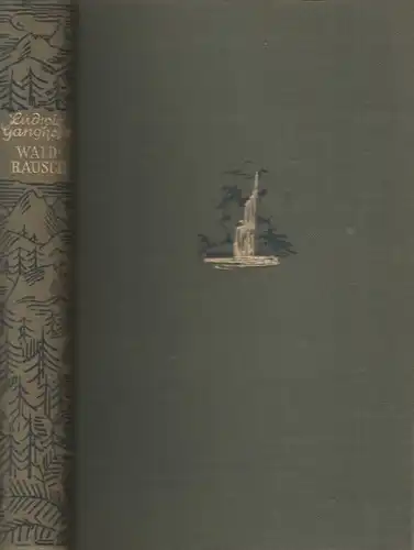Buch: Waldrausch, Ganghofer, Ludwig. Ca. 1930, Verlag Th. Knaur Nachf