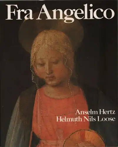 Buch: Fra Angelico, Hertz, Amselm. 1982, St. Benno-Verlag, gebraucht, sehr gut