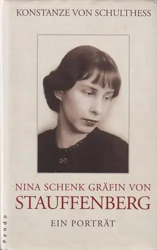 Buch: Nina Schenk Gräfin von Stauffenberg. V. Schulthess, Konstanze, 2008, Pendo