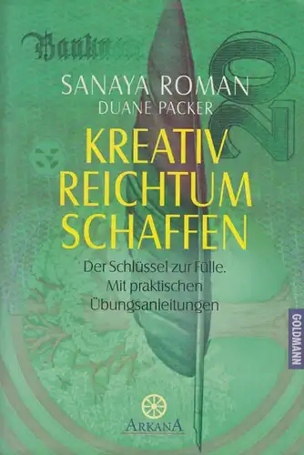 Buch: Kreativ Reichtum schaffen, Roman, Sanaya, 1993, Goldmann, gebraucht