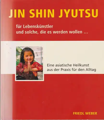 Buch: Jin Shin Jyutsu, Weber, Friedl, Fun Fun Fun Verlag, gebraucht, sehr gut