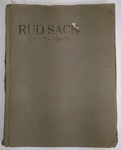 Buch: Rud. Sack Leipzig Plagwitz 1863-1913, Meisenbach, Riffahrt & Co.