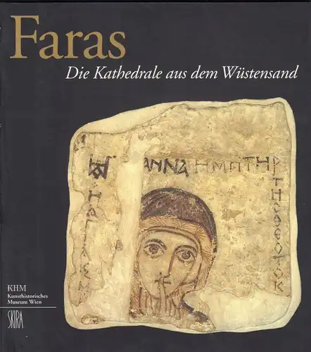 Buch: Faras, Jakobielski, Stefan. 2002, Kunsthistorisches Museum Verlag