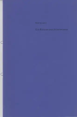 Heft: Die Bücher der Astronomen. Brosche, Peter, 2004, Lindenau-Museum