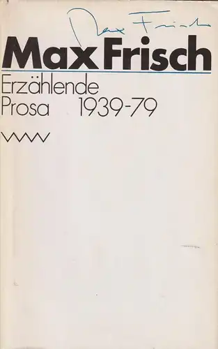 Buch: Erzählende Prosa 1939-79, Frisch, Max. 1980, Volk und Welt Verlag