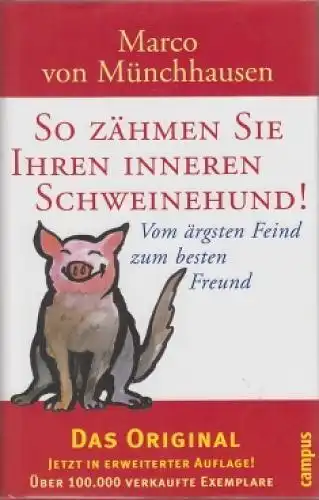 Buch: So zähmen Sie Ihren inneren Schweinehund. Münchhausen, 2006, Campus Verlag