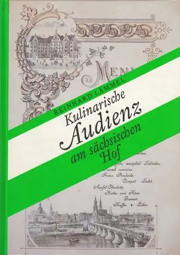 Buch: Kulinarische Audienz am sächsischen Hof, Lämmel, Reinhard. 1991