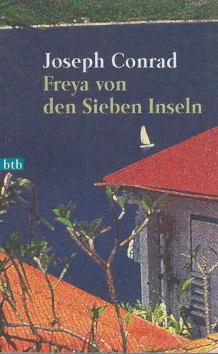 Buch: Freya von den Sieben Inseln, Conrad, Joseph, 1999, Wilhelm Goldmann Verlag