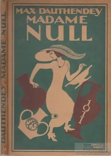 Buch: Madame Null, Dauthendey, Max. 1911, Rowohlt Verlag, gebraucht, gut