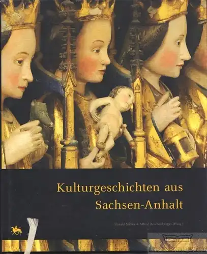 Buch: Kulturgeschichten aus Sachsen-Anhalt, Meller. 2011, gebraucht, gut