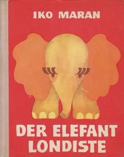 Buch: Der Elefant Londiste, Maran, Iko. 1979, Verlag Perioodika, gebraucht, gut