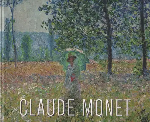 Ausstellungskatalog: Claude Monet, Holst, Christian von u.a., sehr gut