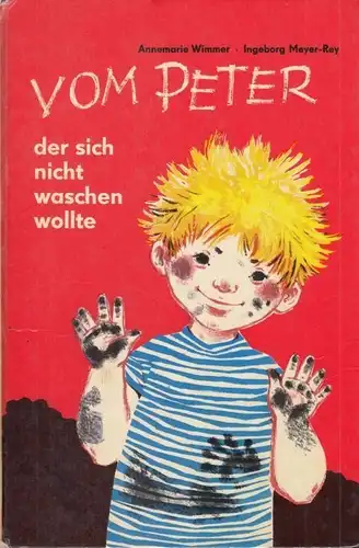 Buch: Vom Peter, der sich nicht waschen wollte, Wimmer, Annemarie. 1976