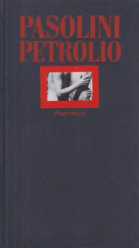 Buch: Petrolio, Pasolini, Pier Paolo. 1994, Verlag Klaus Wagenbach, Roman