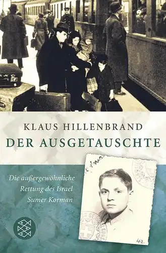 Buch: Der Ausgetauschte, Hillenbrand, Klaus, 2011, Fischer Taschenbuch Verlag