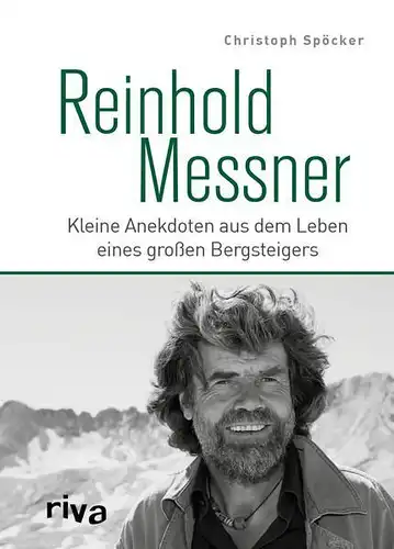 Buch: Reinhold Messner, Spöcker, Christoph, 2016, riva, gebraucht, sehr gut