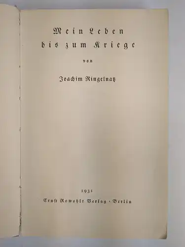 Buch: Mein Leben bis zum Kriege, Ringelnatz, Joachim. 1931, Rowohlt Verlag